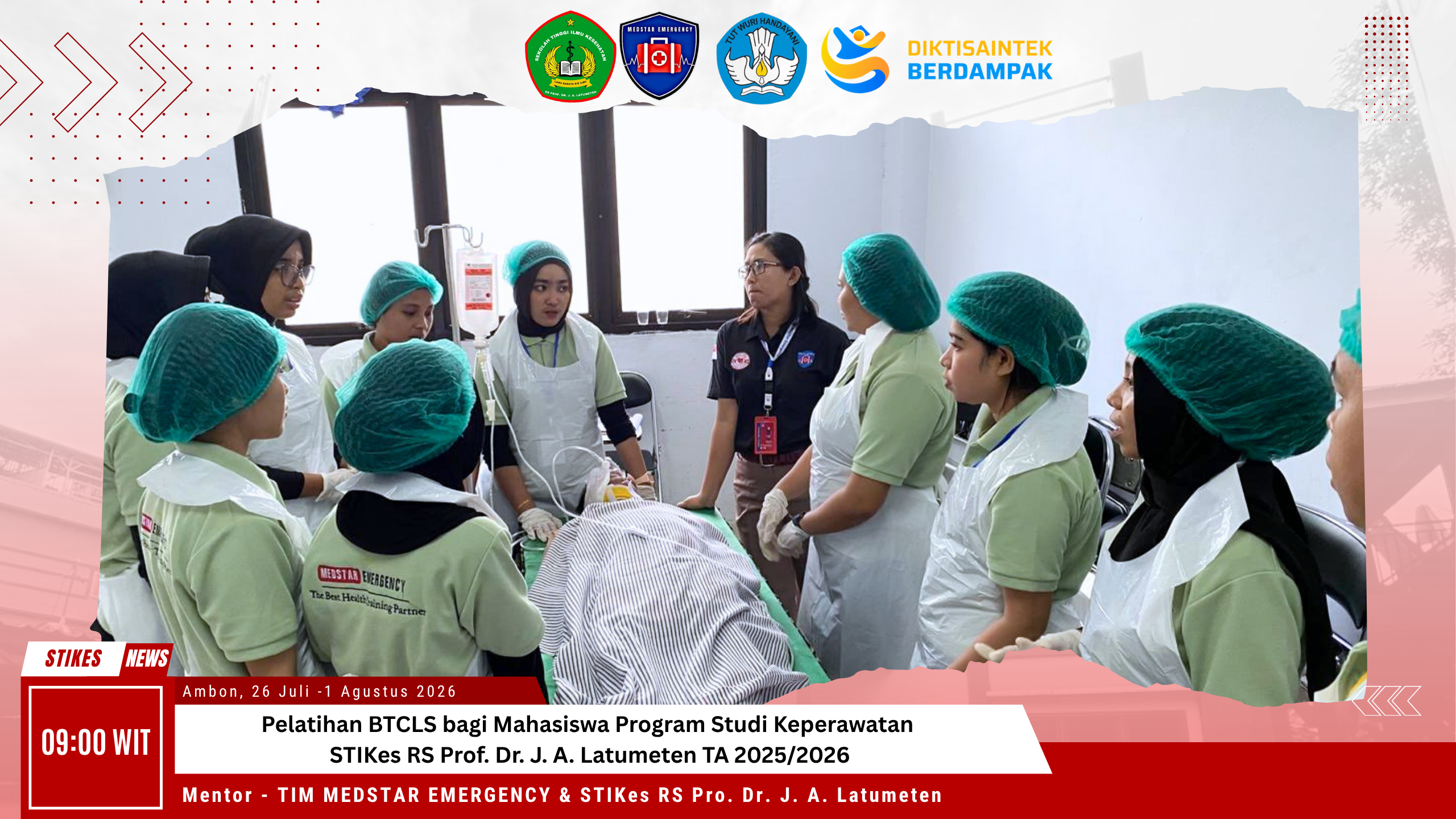 Pelatihan BTCLS bagi Mahasiswa Program Studi Keperawatan STIKes RS Prof. Dr. J. A. Latumeten Oleh Medstar Emergency