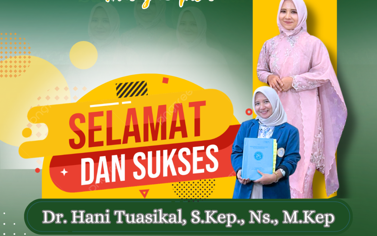 Selamat dan Sukses atas Promosi Doktor Dr. Hani Tuasikal, S.Kep., Ns., M.Kep
