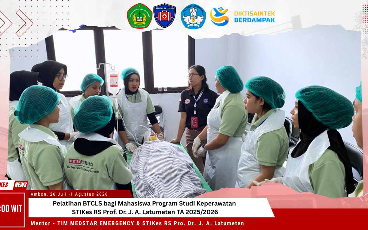 Pelatihan BTCLS bagi Mahasiswa Program Studi Keperawatan STIKes RS Prof. Dr. J. A. Latumeten Oleh Medstar Emergency