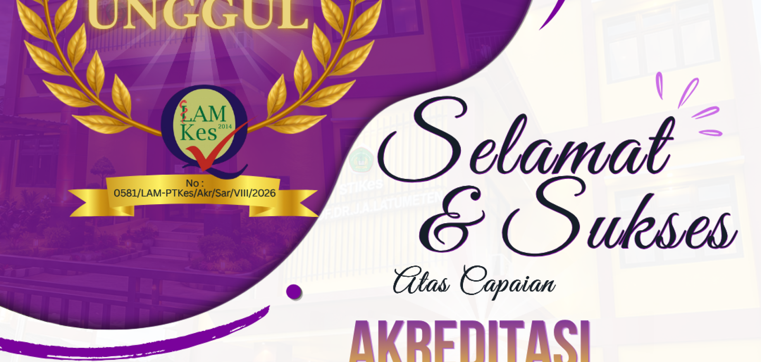 Torehan Prestasi Membanggakan, Program Studi S1 Administrasi Rumah Sakit STIKes RS Prof. Dr. J. A. Latumeten Raih Akreditasi Unggul